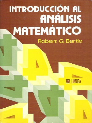 Introduccion al analisis matematico - Bartle - Primera Edicion